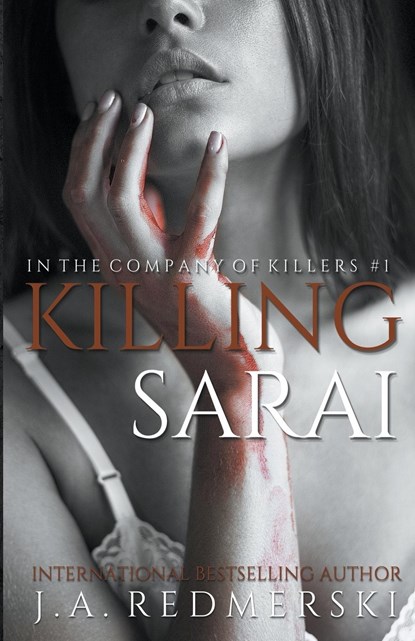 Killing Sarai, J. A. Redmerski - Paperback - 9798215233894