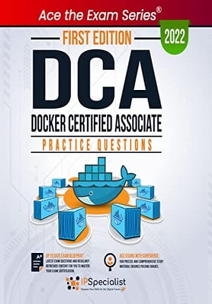 Docker Certified Associate: Practice Questions, IP Specialist - Ebook - 9798215234273