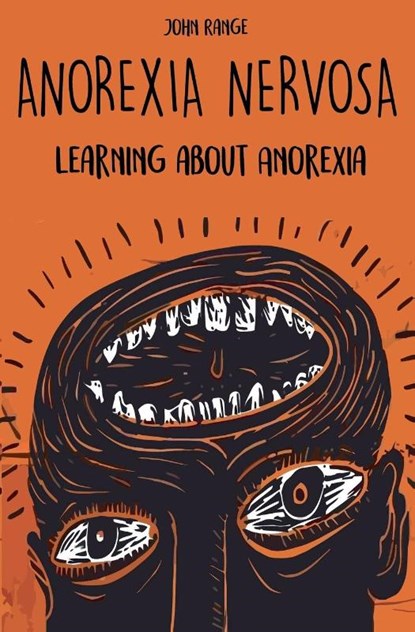 Anorexia Nervosa Learning about Anorexia, John Range - Paperback - 9798215242452