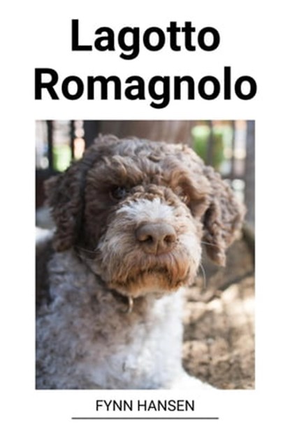 Lagotto Romagnolo, Fynn Hansen - Ebook - 9798215246412
