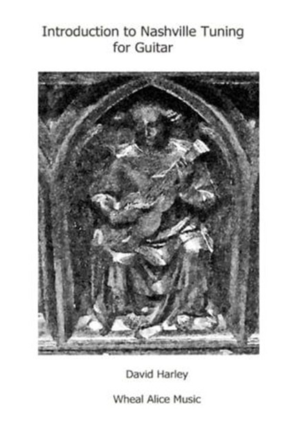 Introduction to Nashville Tuning for Guitar, David Harley - Ebook - 9798215256404