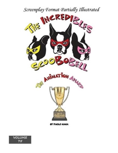 Incredibles Scoobobell The Animation Award, paolo nana - Ebook - 9798215264478