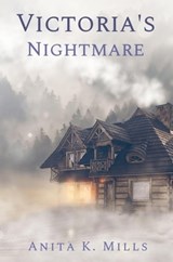 Victoria's Nightmare - Anita K. Mills - 9798215271650