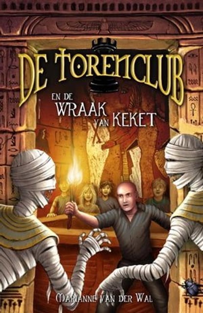 De Torenclub en de wraak van Keket, Marianne van der Wal - Ebook - 9798215274255