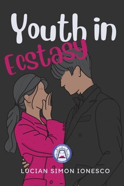 Youth in Ecstasy, Lucian Simon Ionesco - Ebook - 9798215274996