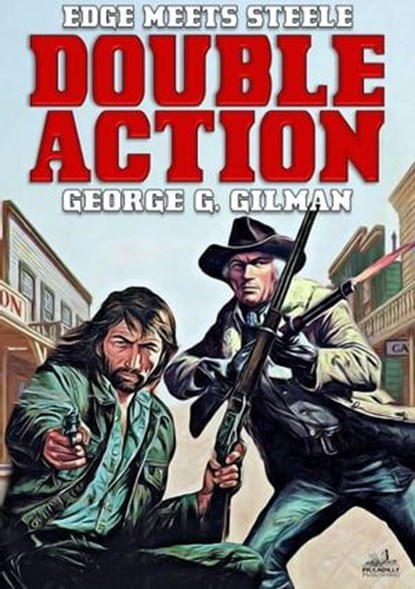 Edge Meets Steele: Double Action, George G. Gilman - Ebook - 9798215275221