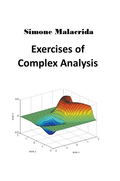 Exercises of Complex Analysis, Simone Malacrida - Paperback - 9798215275498