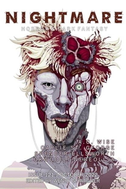 Nightmare Magazine, Issue 121 (October 2022), Wendy N. Wagner - Ebook - 9798215295359