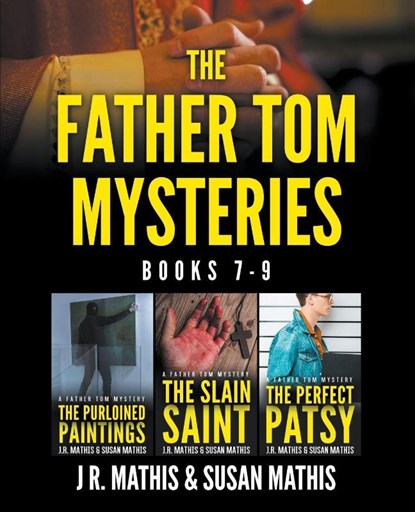 The Father Tom Mysteries, J. R. Mathis ; Susan Mathis - Paperback - 9798215302514