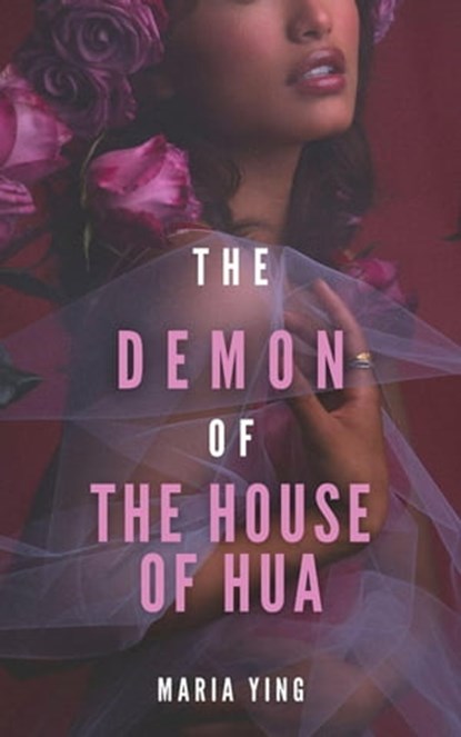 The Demon of the House of Hua, Maria Ying - Ebook - 9798215318775