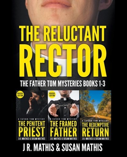 The Reluctant Rector, J. R. Mathis ; Susan Mathis - Paperback - 9798215328200