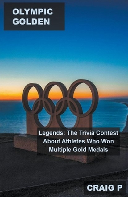 Olympic Golden Legends, P,  Craig - Paperback - 9798215329115
