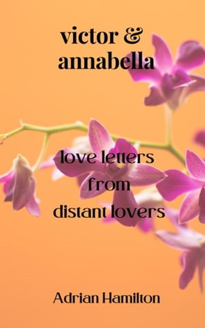 Victor and Annabella, Adrian Hamilton - Ebook - 9798215330135