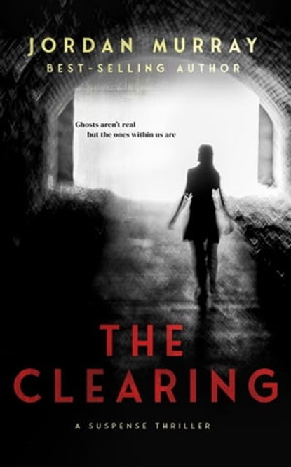 The Clearing, Jordan Murray - Ebook - 9798215338018