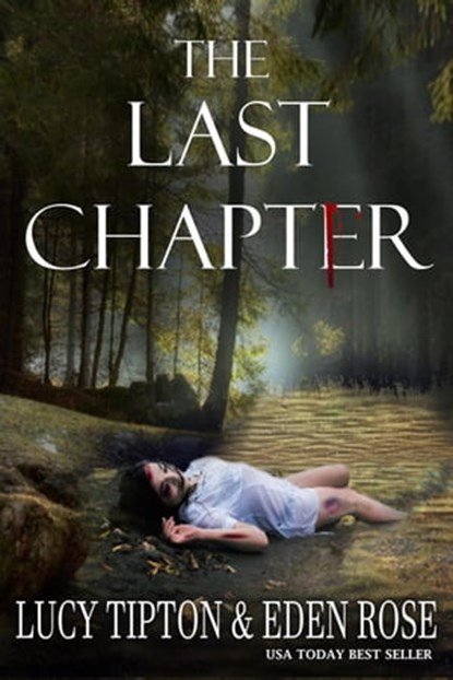 The Last Chapter, Lucy Tipton ; Eden Rose - Ebook - 9798215338896