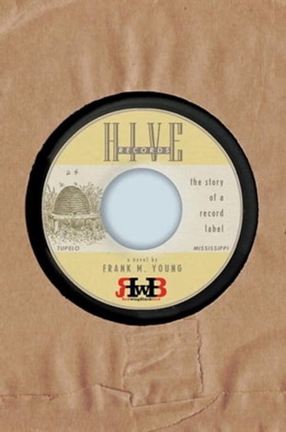 Hive Records, Frank M. Young - Ebook - 9798215348727