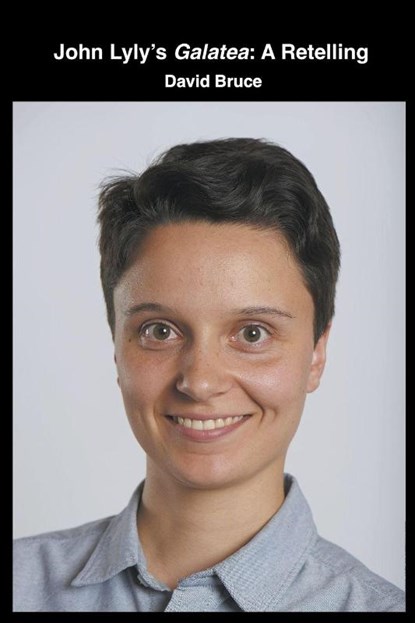 John Lyly's Galatea, David Bruce - Paperback - 9798215357934