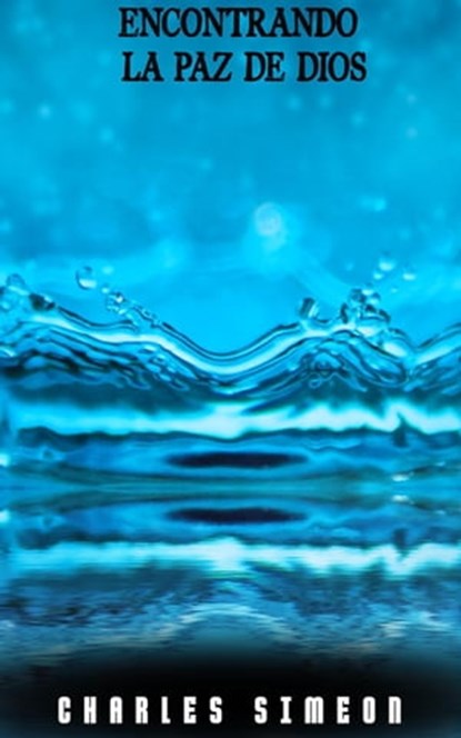 Encontrando La Paz De Dios, Charles Simeon - Ebook - 9798215367964