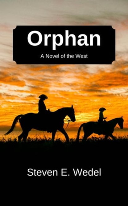 Orphan, Steven E. Wedel - Ebook - 9798215374023