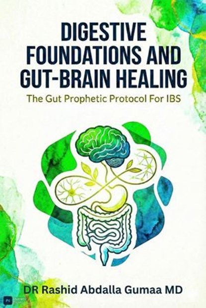 The Prophetic Gut Protocol for IBS, Rashid Ahmed - Ebook - 9798215382868