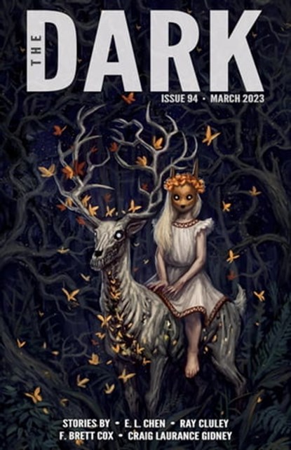 The Dark Issue 94, F. Brett Cox ; Ray Cluley ; E. L. Chen ; Craig Laurance Gidney - Ebook - 9798215389379