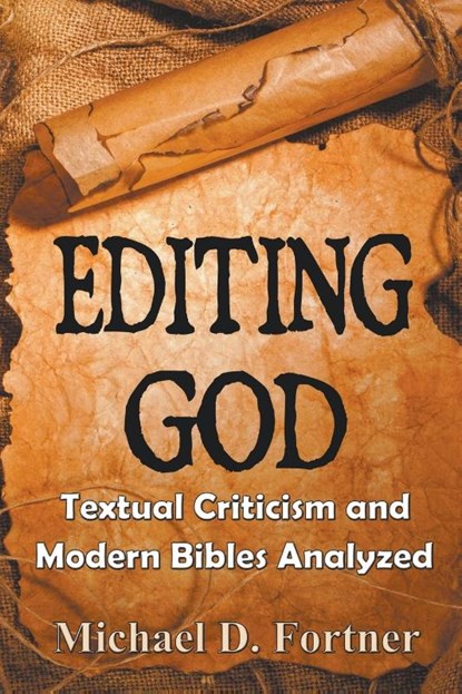 Editing God, Michael D. Fortner - Paperback - 9798215390344