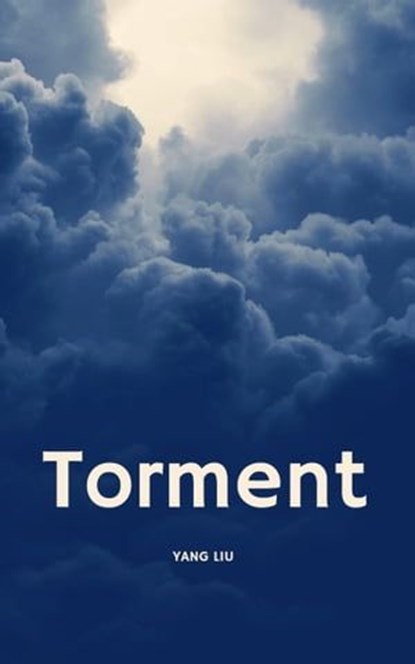 Torment, Yang Liu - Ebook - 9798215392607