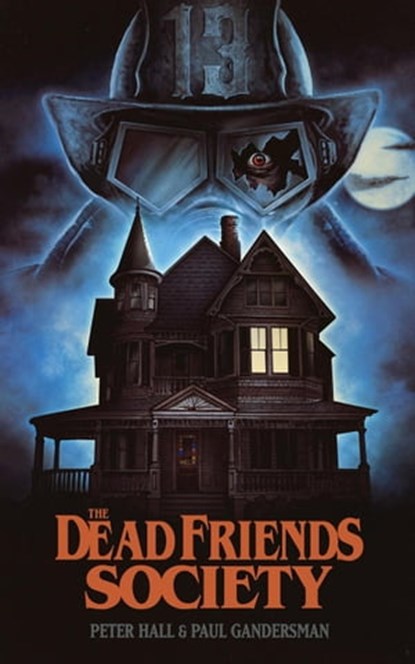 The Dead Friends Society, Peter Hall ; Paul Gandersman - Ebook - 9798215404843