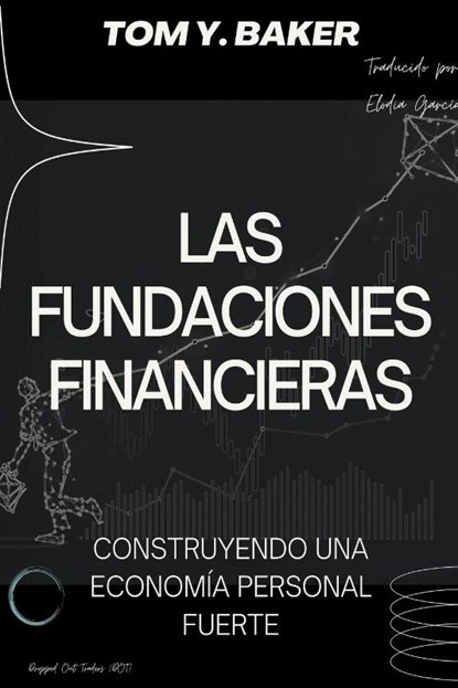 Las Fundaciones Financieras, Tom Y. Baker - Paperback - 9798215405475