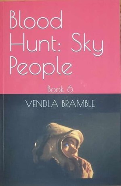 Blood Hunt: Sky People, VENDLA BRAMBLE - Ebook - 9798215409664