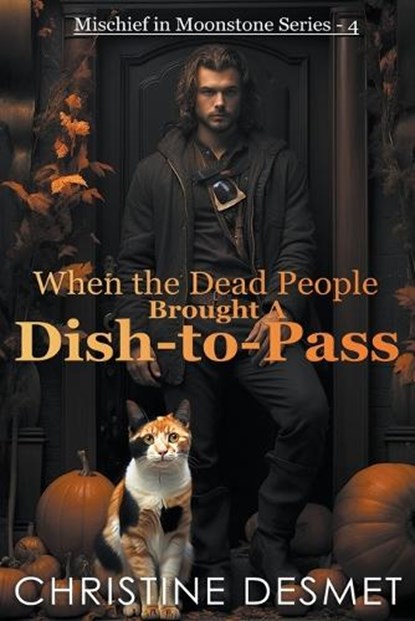When the Dead People Brought a Dish-to-Pass, Christine Desmet - Paperback - 9798215424995