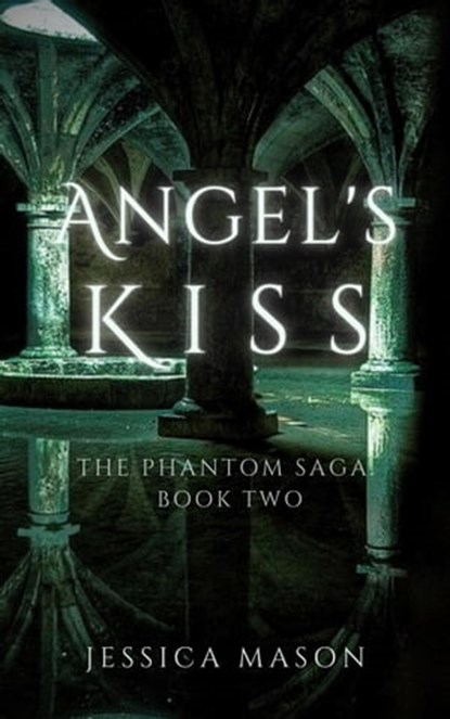 Angel's Kiss, Jessica Mason - Ebook - 9798215428672