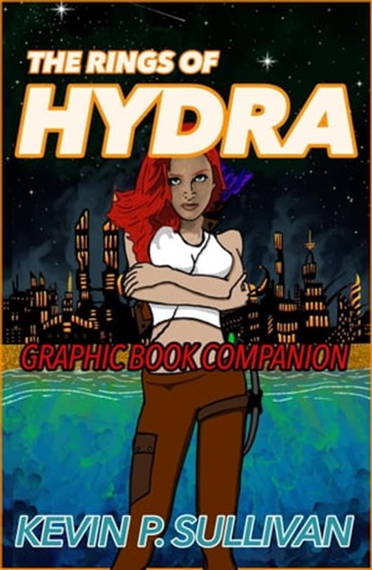 The Rings of Hydra: Graphic Book Companion, Kevin P. Sullivan - Ebook - 9798215439234