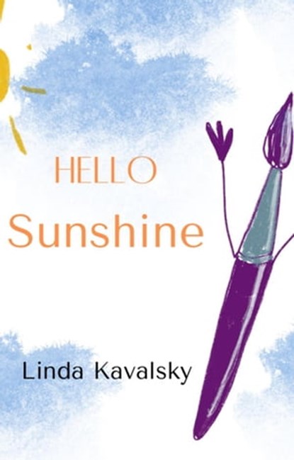 Hello Sunshine, Linda Kavalsky - Ebook - 9798215441732