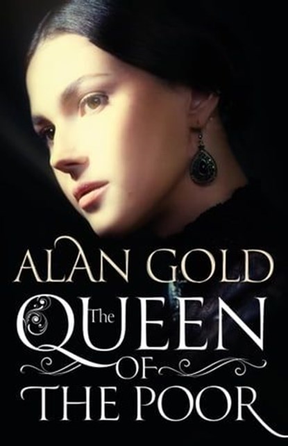 The Queen of the Poor, Alan Gold - Ebook - 9798215443323