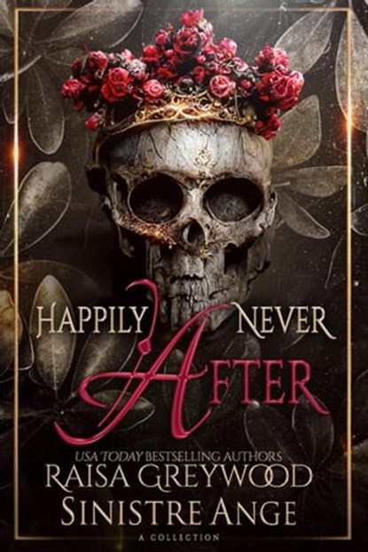 Happily Never After, Raisa Greywood ; Sinistre Ange - Ebook - 9798215453254