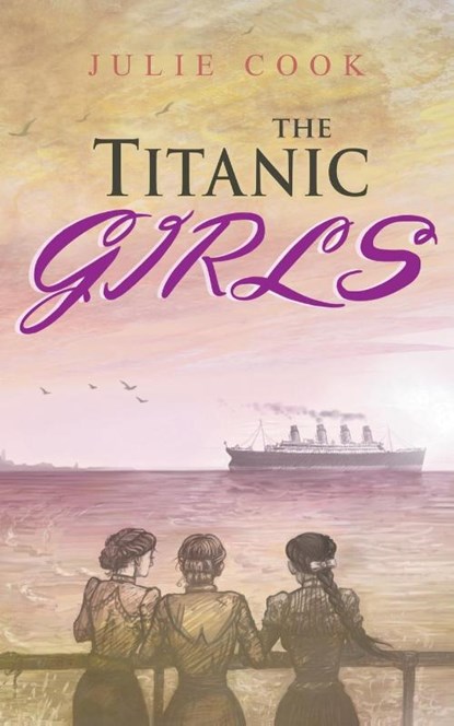 The Titanic Girls, Julie Cook - Paperback - 9798215456668