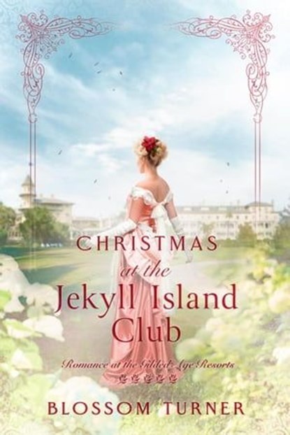 Christmas at the Jekyll Island Club, Blossom Turner - Ebook - 9798215458075