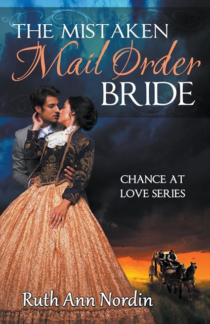 The Mistaken Mail Order Bride, Ruth Ann Nordin - Paperback - 9798215462119