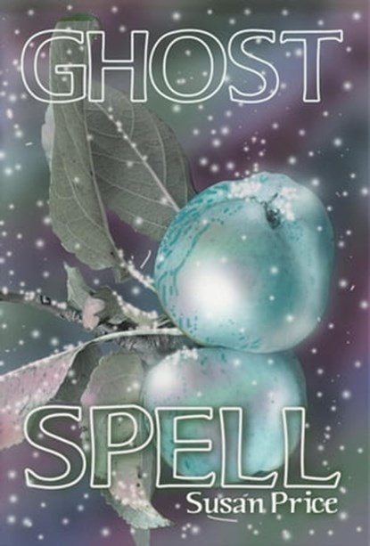 Ghost Spell, Susan Price - Ebook - 9798215464410