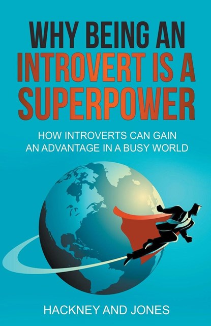 Why Being An Introvert Is A Superpower, Vicky Jones ;  Claire Hackney - Paperback - 9798215472149