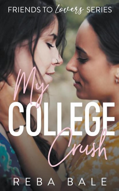 My College Crush, Reba Bale - Paperback - 9798215486740