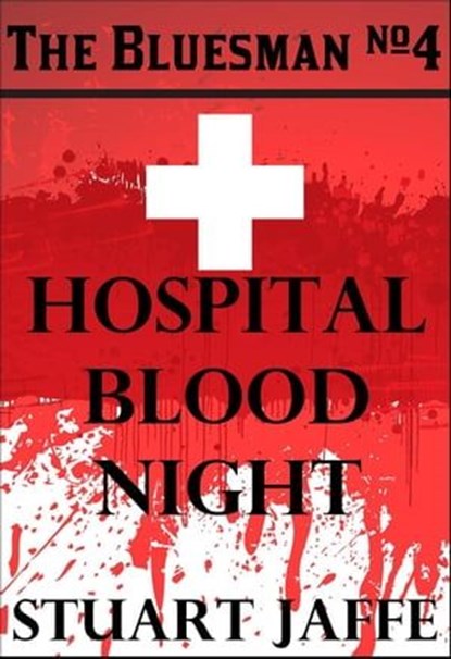 Hospital Blood Night, Stuart Jaffe - Ebook - 9798215488478
