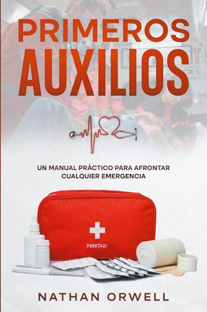 Primeros Auxilios, Nathan Orwell - Paperback - 9798215489482