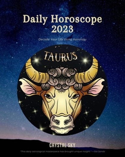 Taurus Daily Horoscope 2023, Crystal Sky - Ebook - 9798215492482