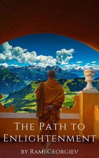 The Path to Enlightenment, Rami Georgiev - Ebook - 9798215502020