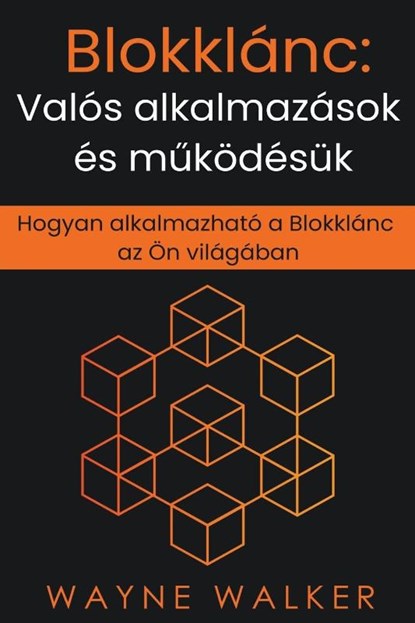 Blokklánc, Wayne Walker - Paperback - 9798215513903