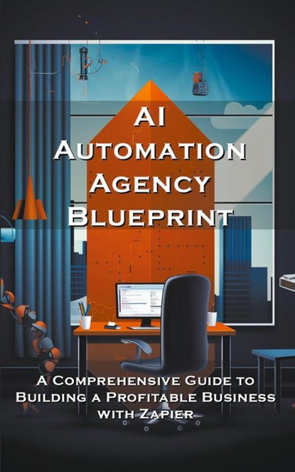 AI Automation Agency Blueprint, Silas Meadowlark - Paperback - 9798215514856