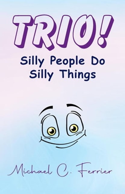 Trio, Michael C Ferrier - Ebook - 9798215524589
