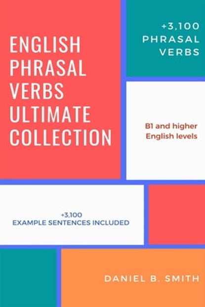 English Phrasal Verbs Ultimate Collection, Daniel B. Smith - Ebook - 9798215532201